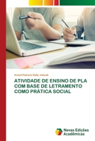 Atividade de Ensino de Pla Com Base de Letramento Como Prática Social (Portuguese Edition) 3639748115 Book Cover