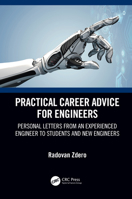 Practical Career Advice for Engineers: Personal Letters from an Experienced Engineer to Students and New Engineers 1032044136 Book Cover