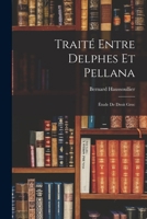 Traita(c) Entre Delphes Et Pellana: A(c)Tude de Droit Grec 2013440596 Book Cover