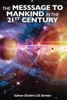 The Message To Mankind In the 21st Century 1912713365 Book Cover