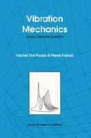 Vibration Mechanics: Linear Discrete Systems 0792314271 Book Cover