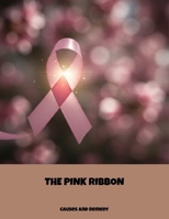 The Pink Ribbon: Causes And Remedy B0FPMGWMVQ Book Cover