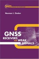 GNSS Receivers for Weak Signals 1596930527 Book Cover