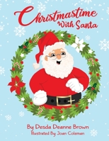 Christmastime With Santa 166287362X Book Cover