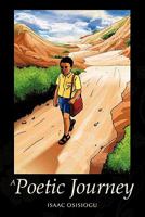A Poetic Journey 1456776819 Book Cover
