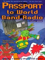 Passport to World Band Radio, 2008 Edition (Passport to World Band Radio) 0914941372 Book Cover