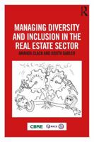 Managing Diversity and Inclusion in the Real Estate Sector 1138368911 Book Cover