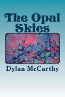 The Opal Skies 1721221654 Book Cover