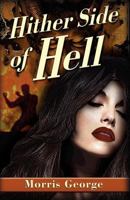 Hither Side of Hell 0741471140 Book Cover