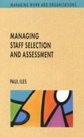 Managing Staff Selection and Assessment 0335190367 Book Cover