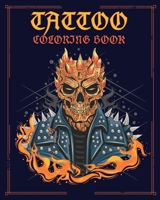 Tattoo Coloring Book: Tattoos Coloring Book, An Adult Coloring Book with Awesome Tattoo Designs for Men and Women (Tattoo Coloring Books) B084B23VB5 Book Cover