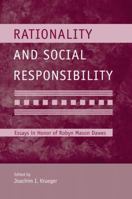 Rationality and Social Responsibility: Essays in Honor of Robyn Mason Dawes (Modern Pioneers in Psychological Science: An APS-Psychology Press Series) 1138004278 Book Cover