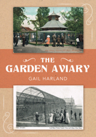 The Garden Aviary 1398113190 Book Cover