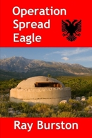 Operation Spread Eagle 1507683898 Book Cover