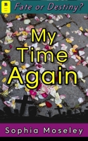My Time Again 1915631114 Book Cover