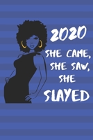 She Came, She Saw, She Slayed 2020: Monthly and Weekly Calendar with Goals, Birthdays, Contacts, U.S. Holidays, in Blue & White 1657357694 Book Cover