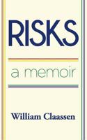 Risks: a memoir 069287044X Book Cover