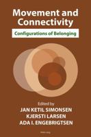 Movement and Connectivity: Configurations of Belonging 1787075508 Book Cover