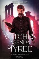 Witches Agenda: Tyree (Withces Agenda) 196191803X Book Cover