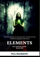 Elements (The Crystal Series) Book One B0CSZ72QYY Book Cover