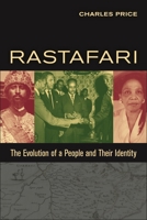 Rastafari: The Evolution of a People and Their Identity 1479888125 Book Cover