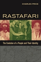 Rastafari: The Evolution of a People and Their Identity 147980715X Book Cover