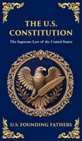 The U.S. Constitution: The Supreme Law of the United States (Deluxe Hardbound Edition) (Library of Alexandria) 180421812X Book Cover