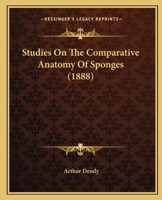 Studies On The Comparative Anatomy Of Sponges 1166987019 Book Cover