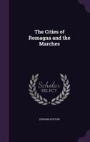 The Cities Of Romagna And The Marches 1144637252 Book Cover