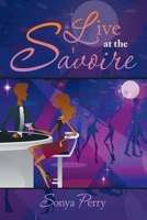 Live at the Sa'voire 1665797827 Book Cover
