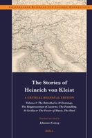 The Stories of Heinrich Von Kleist: A Critical Bilingual Edition: Volume 2: The Betrothal in St Domingo, the Beggarwoman of Locarno, the Foundling, St ... Beiträge Zur Neueren Germanistik) 9004742360 Book Cover