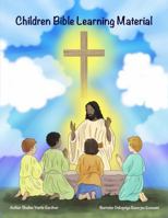 Children Bible Learning Material B0D4JXGYKD Book Cover