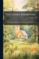 The Ladies' Repository, Volume 12 1142082245 Book Cover