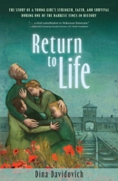 Return to Life: The Story of a Young Girl's Strength, Faith, and Survival During One of the Darkest Times in History B0F6D724JV Book Cover