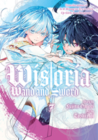 Wistoria: Wand and Sword 7 1646519191 Book Cover