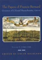 The Papers of Francis Bernard: Governor of Colonial Massachusetts, 1760–1769 (Volume 2) 0985254351 Book Cover