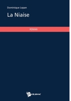 La Niaise (French Edition) 2748394976 Book Cover