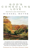 God's Consoling Love: Sermons and Addresses 0232530173 Book Cover