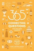 365 Connecting Questions for Engaged Couples 1732435820 Book Cover