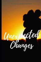 Unexpected Changes: A story of acceptance, change & love B089J2RZJQ Book Cover