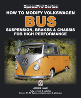 How to Modify Volkswagen Bus Suspension, Brakes and Chassis for High Performance 1845842626 Book Cover
