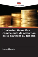 L'inclusion financière comme outil de réduction de la pauvreté au Nigeria (French Edition) 6208248701 Book Cover