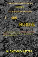 I Am Horse 1073415384 Book Cover