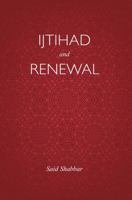 Ijtihad and Renewal 1565649753 Book Cover