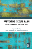 Preventing Sexual Harm: Positive Criminology and Sexual Abuse 0815353669 Book Cover