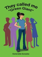 They Called Me "Green Giant" 1969120037 Book Cover