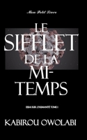 Le sifflet de la mi-temps 2957249901 Book Cover