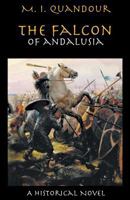 The Falcon of Andalusia 1595945946 Book Cover