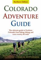 Colorado Adventure Guide (Northern Edition) 0615576990 Book Cover