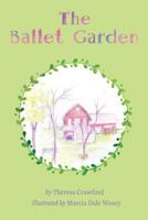 The Ballet Garden 0989446093 Book Cover